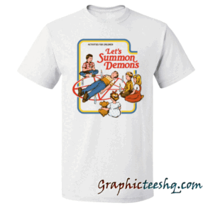 Let's Summon Demons tee shirt