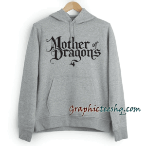 Mother Of Dragons Hoodie
