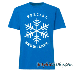 Special Snowflake tee shirt