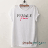 Female power tee shirt