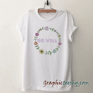 Floral 'oh-well' tee shirt