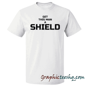 Get this man a shield tee shirt