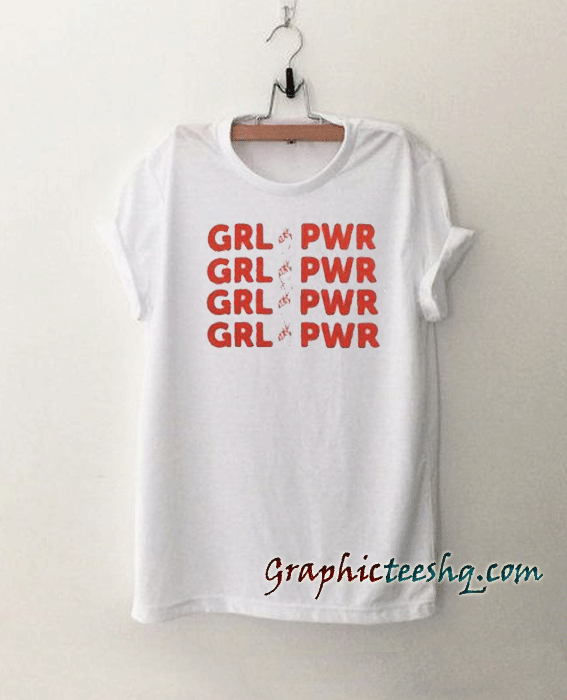 Grl Pwr-Feminism tee shirt Grl Pwr-Feminism tee shirt