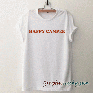 Happy Camper tee shirt