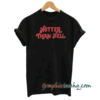 Hotter Than Hell tee shirt