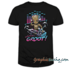 Let's Groot tee shirt