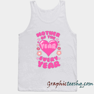 Mother of The Year Tank top