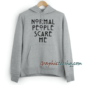 Normal People Scare Me Unisex Hoodie