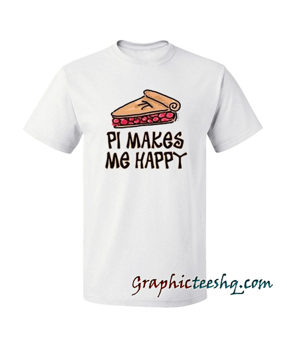 PI Makes Me Happy Kids tee shirt PI Makes Me Happy Kids tee shirt