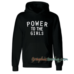 Power to the girls Unisex Adult Hoodie
