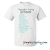 Thouhts During School tee shirt