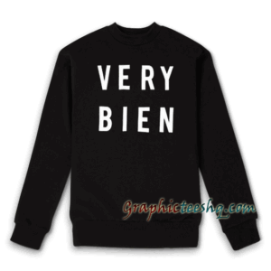 Very Bien Sweatshirt