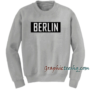 Berlin Unisex Sweatshirt
