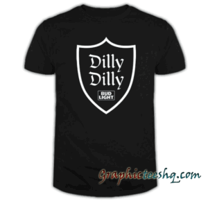 dilly dilly bud light tee shirt