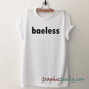 Baeless tee shirt