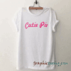 Cutie Pie tee shirt