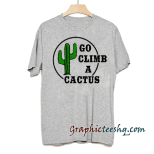 Go Climb a Cactus Marbled Bella tee shirt