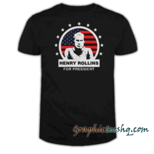 Henry Rollins For President tee shirt