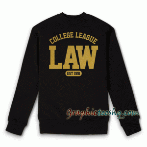 LAW College League Est 1991 Sweatshirt