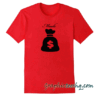 Made Money Slogan tee shirt