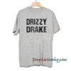 Merch Drizzy Drake tee shirt
