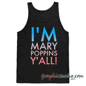 Poppins Y'all! Tank top