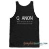 Q Anon Where We Go One We Go All Tank top