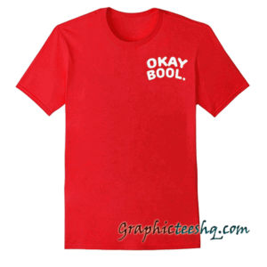 Okay Bool tee shirt