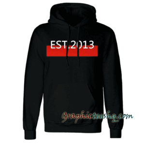 Est 2013 Hoodie