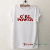 Girl power unisex tee shirt
