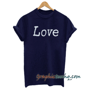 love tee shirt