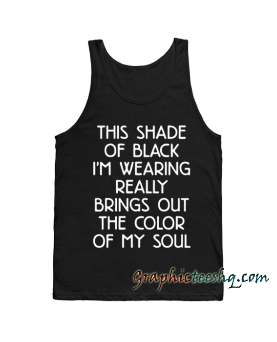 This shade of black Tank top This shade of black Tank top