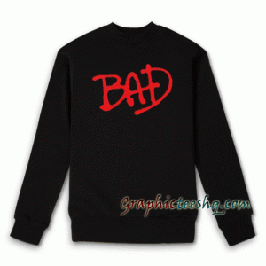 Bad Sweatshirt