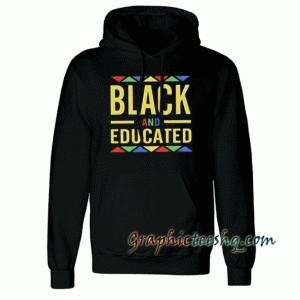 Black And Educated Hoodie