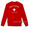 East coast surf party Sweatshirt