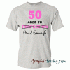 50th Birthday Gifts for Women tee shirt