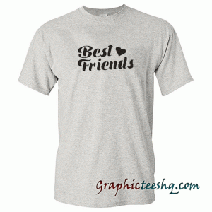 Best FriendBest Friends Unisex tee shirts tee shirt