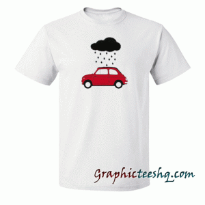 Rain With Car tee shirt