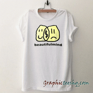 Beautiful mind tee shirt