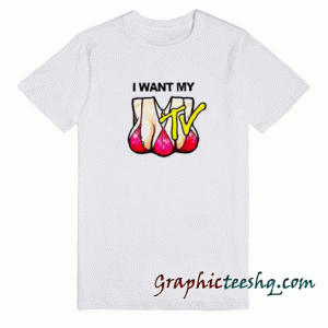 I Want My MTV Triboob tee shirt