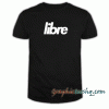 Libre Font tee shirt