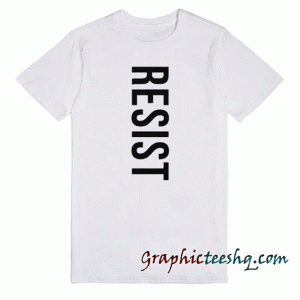 Resist Font tee shirt