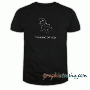Thinking Of You tee shirt