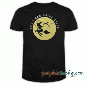 Yes i can drive stick tee shirt