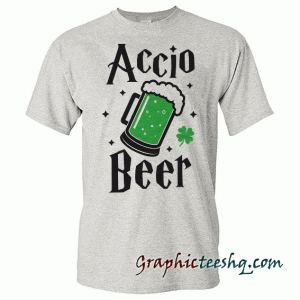 Accio Beer St. Patrick's Day tee shirt