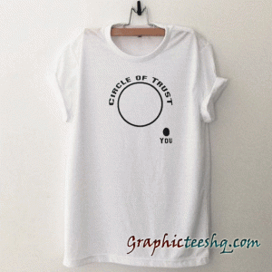 Circle Of Trust tee shirt