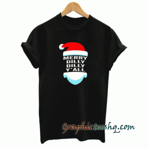 Dilly Dilly Yall Santa Hat Christmas tee shirt
