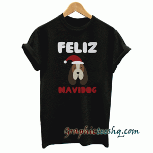 Feliz Navidog Christmas tee shirt
