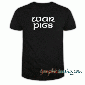 War Pigs tee shirt