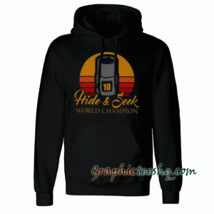 10 hide and seek world champion Hoodie